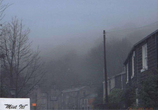 Now you don't ….' - Holcombe mist 
to be catalogued
Keywords: 2003